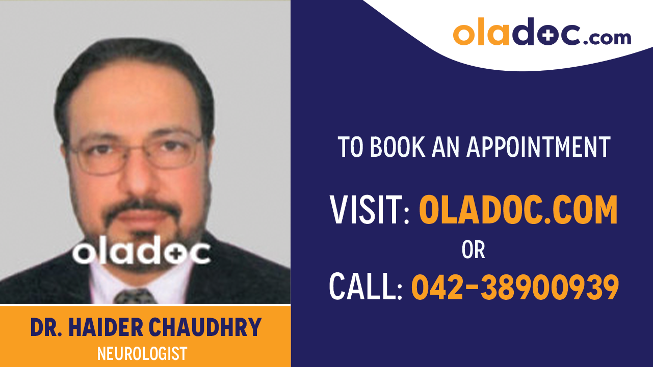 Book appointment with  Dr. Haider Chaudhry-best Neurologist in Islamabad
